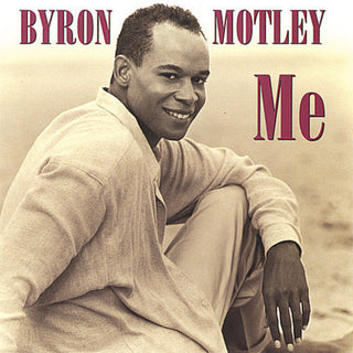 the album cover for Byron Motley - Me