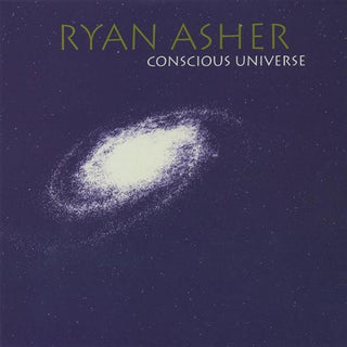 the album cover for Ryan Asher - Conscious Universe [EP]