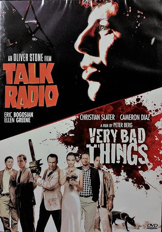 Talk Radio / Very Bad Things