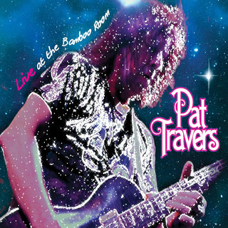 Pat Travers- Live At The Bamboo Room