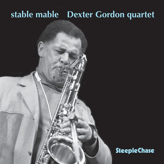 the album cover for Dexter Gordon - Stable Mable [Import]
