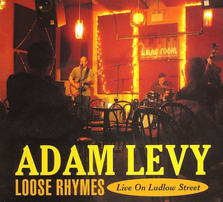 the album cover for Adam Levy - Loose Rhymes: Live on Ludlow Street