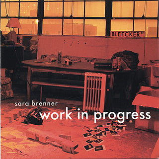 the album cover for Sara Brenner - Work in Progress