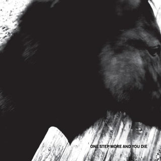the album cover for Mono - One Step More & You Die [Reissue]