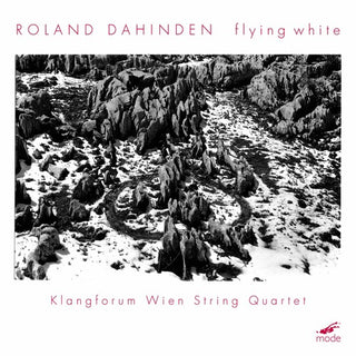 the album cover for Klangforum Wien String Quartet - Flying White