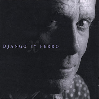 the album cover for Mike Ferro - Django By Ferro