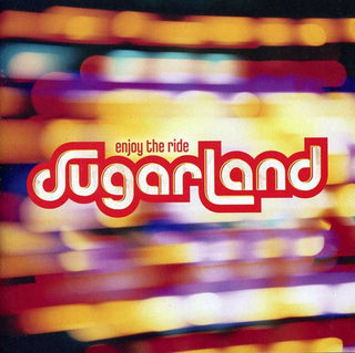 the album cover for Sugarland - Enjoy the Ride