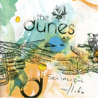 the album cover for The Dunes - Socializing with Life