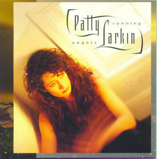 the album cover for Patty Larkin - Angels Running