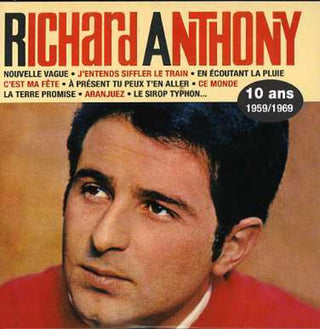 the album cover for Richard Anthony - 1959/1969 [Import]