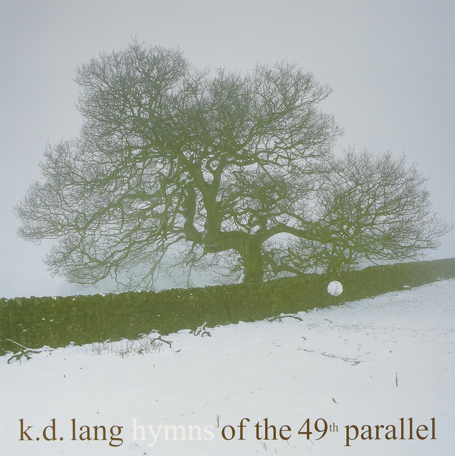 KD Lang- Hymns Of The 49th Parallel