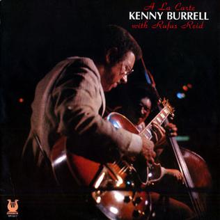 Kenny Burrell- A La Carte