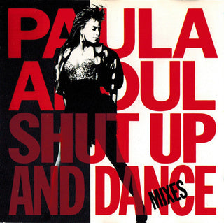 Paula Abdul- Shut Up And Dance (The Dance Mixes)