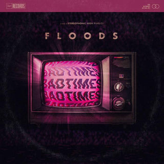 FLOODS - Badtimes