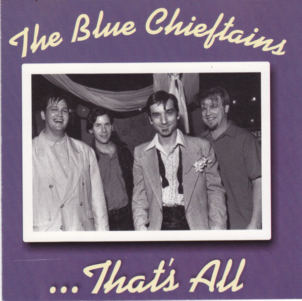 Blue Chieftains- ...That's All