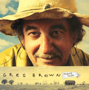 Greg Brown- Freak Flag