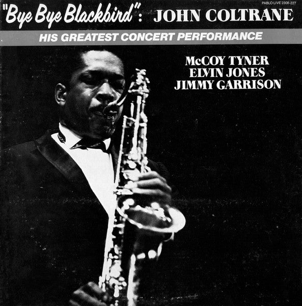John Coltrane- Bye Bye Blackbird