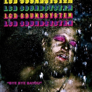 LCD Soundsystem- Bye Bye Bayou (12")