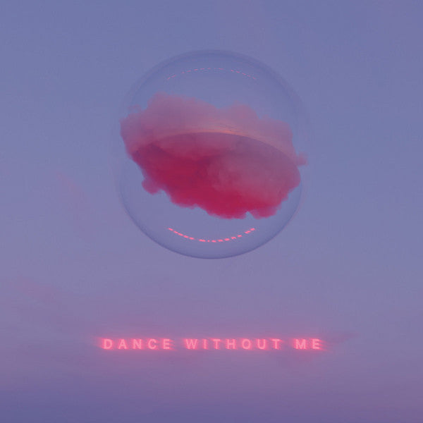 Drama- Dance Without Me (Sealed)