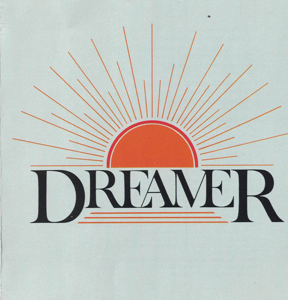 Dreamer- Dreamer