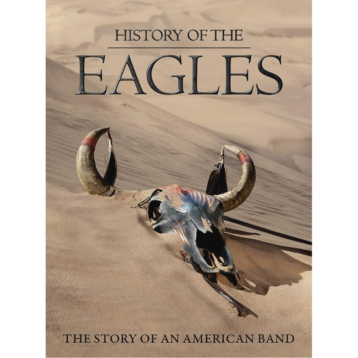 The Eagles- History Of The Eagles