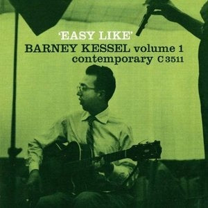 Barney Kessel- Volume 1: Easy Like