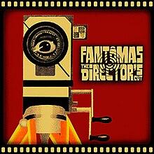 Fantomas- Director's Cut