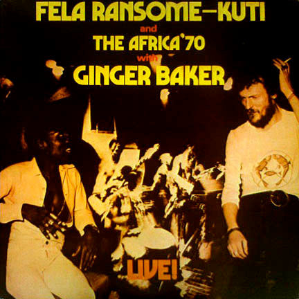 Fela Kuti & The Africa '70- Live w/Ginger Baker (Sealed)(90s Reissue)