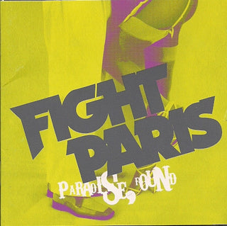 Fight Paris– Paradise Found