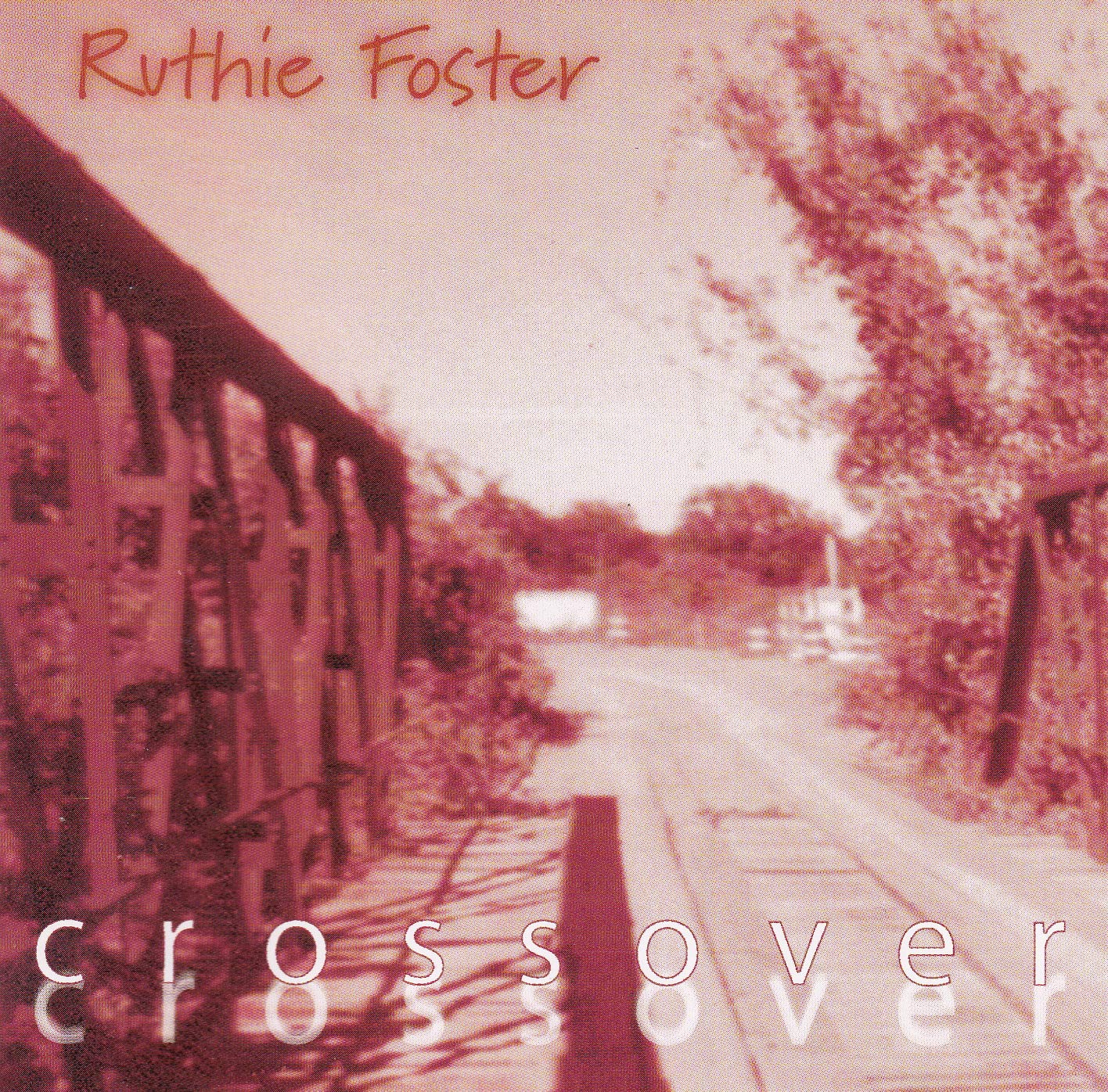 Ruthie Foster- Crossover