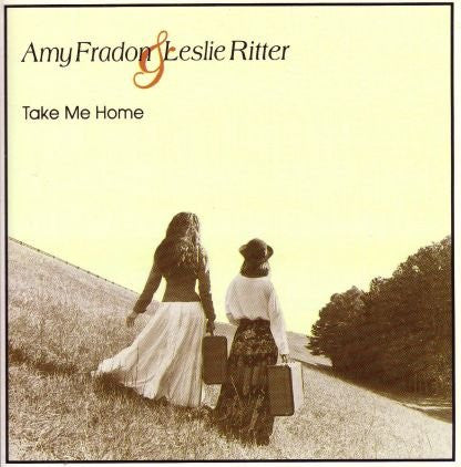 Amy Fradon & Leslie Ritter- Take Me Home