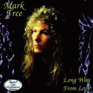 Mark Free- Long Way From Love