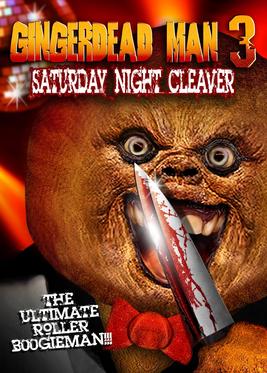 Gingerbread Man 3: Saturday Night Cleaver