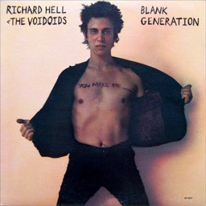 Richard Hell And The Voidoids- Blank Generation (Sealed)(180g Reissue)