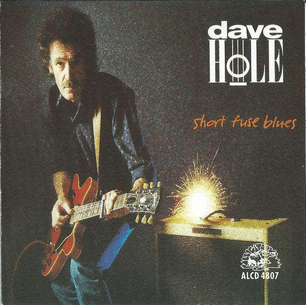 Dave Hole- Short Fuse Blues