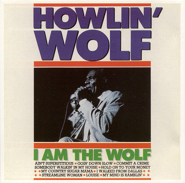 Howlin' Wolf- I Am The Wolf