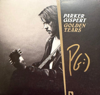 Parker Gispert (File with Whigs)- Golden Years (Signed)