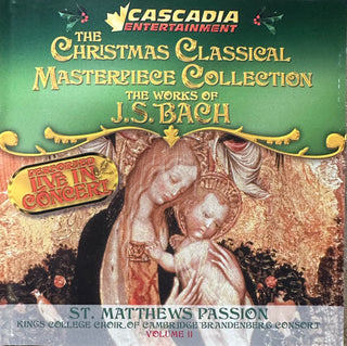 Bach- The Classical Christmas Collection: St. Matthews Passion