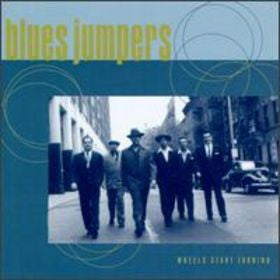 Blues Jumpers- Wheels Start Turning
