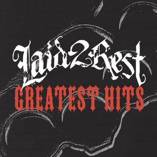 Laid 2 Rest- Greatest Hits (DAZE Records)