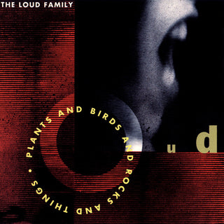 The Loud Family- Plants And Birds And Rocks And Things