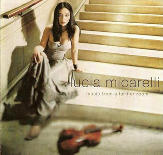 Lucia Micarelli– Music From A Farther Room