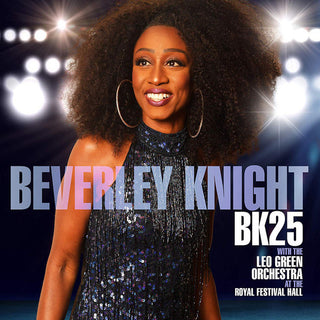 Beverley Knight- BK25: Beverley Knight With The Leo Green Orchestra At The RoyalFestival Hall