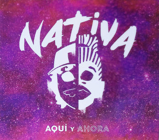 Nativa- Aqui Y Ahora (Spa)