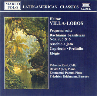Villa-Lobos / Rust / Apter / Pahud- Bachianas Brasileiras 2 5 & 6