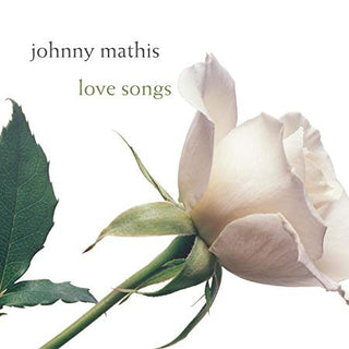 Johnny Mathis- Love Songs