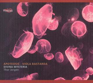Divina Mysteria / Jorgen / Amilcar / Gomez- Apoteosis: Viola Bastarda in 16th Century