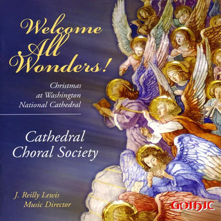 Cathedral Choral Society- Welcome All Wonders!