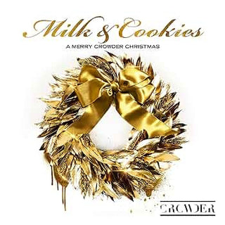 Crowder- Milk & Cookies: A Merry Crowder Christmas