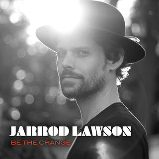 Jarrod Lawson- Be The Change